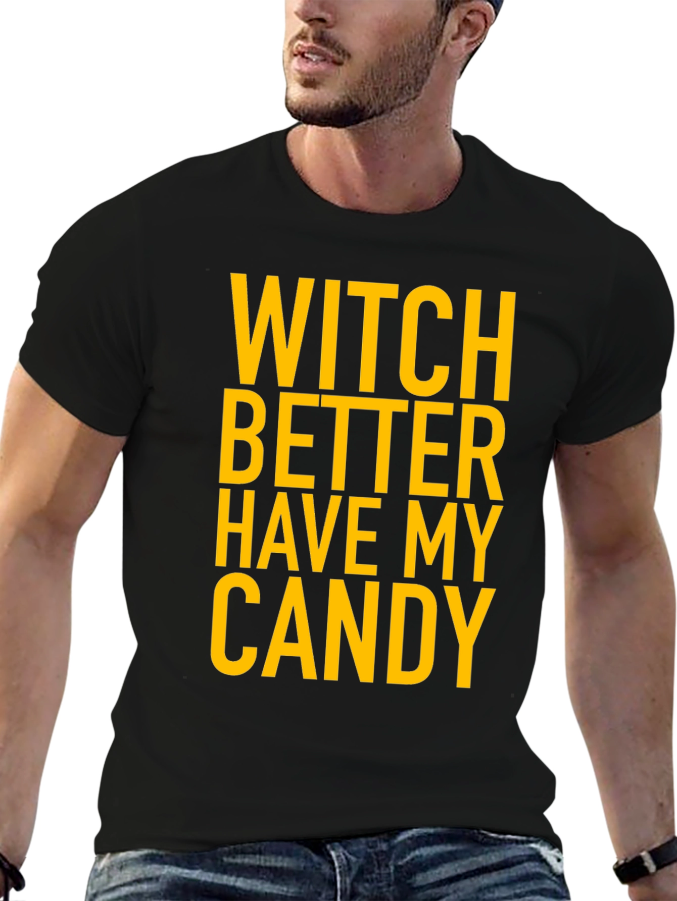 Witch Better Have My Candy Halloween T-Shirt