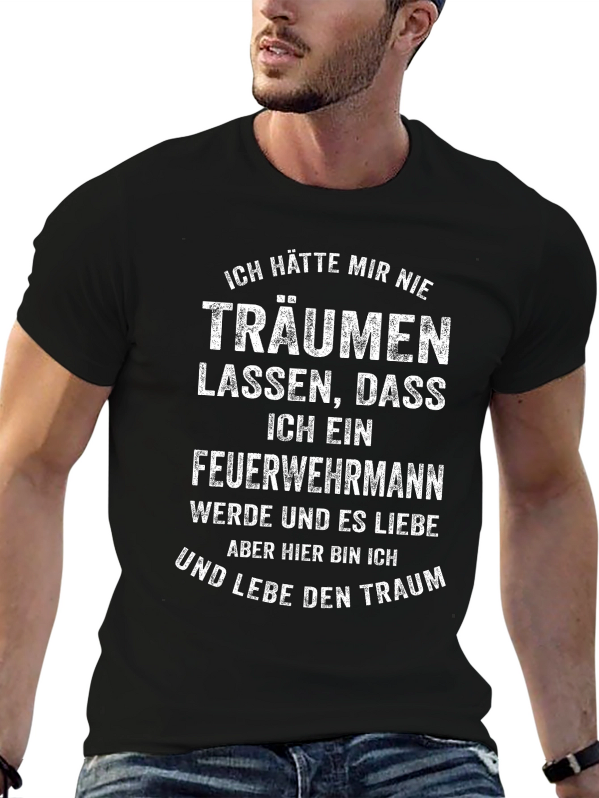Firefighter Dream German Text T-Shirt