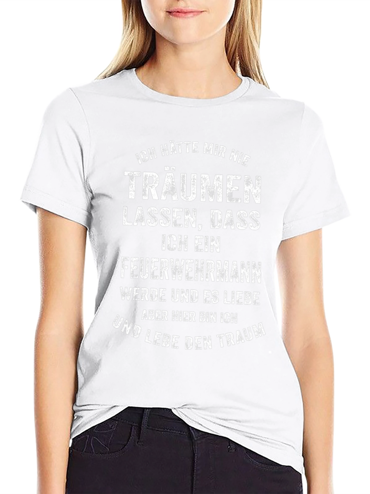 Firefighter Dream German Text T-Shirt