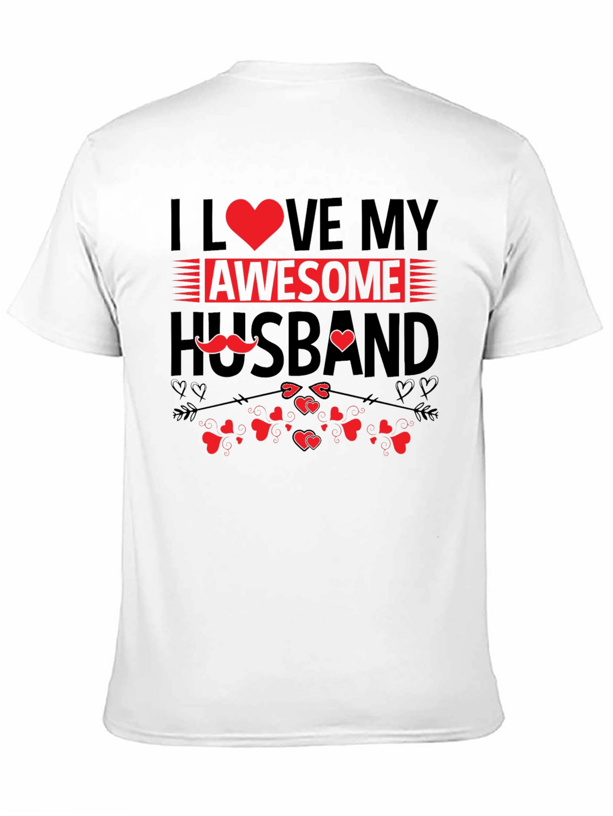 I Love My Awesome Husband Graphic T-Shirt