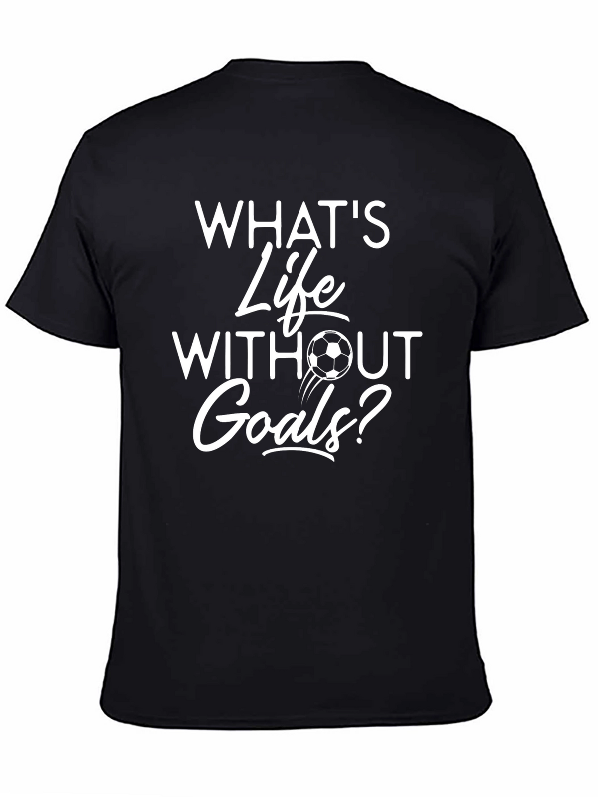 Soccer Life Goals T-Shirt - Funny Graphic Tee