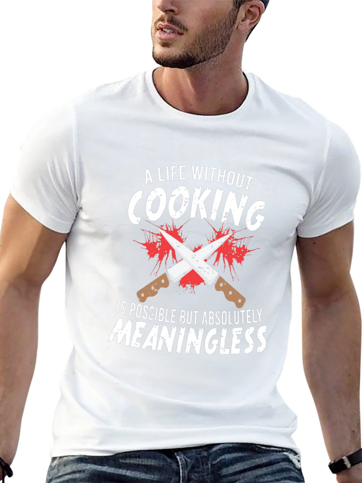 Cooking Lover T-Shirt: Meaningless Life