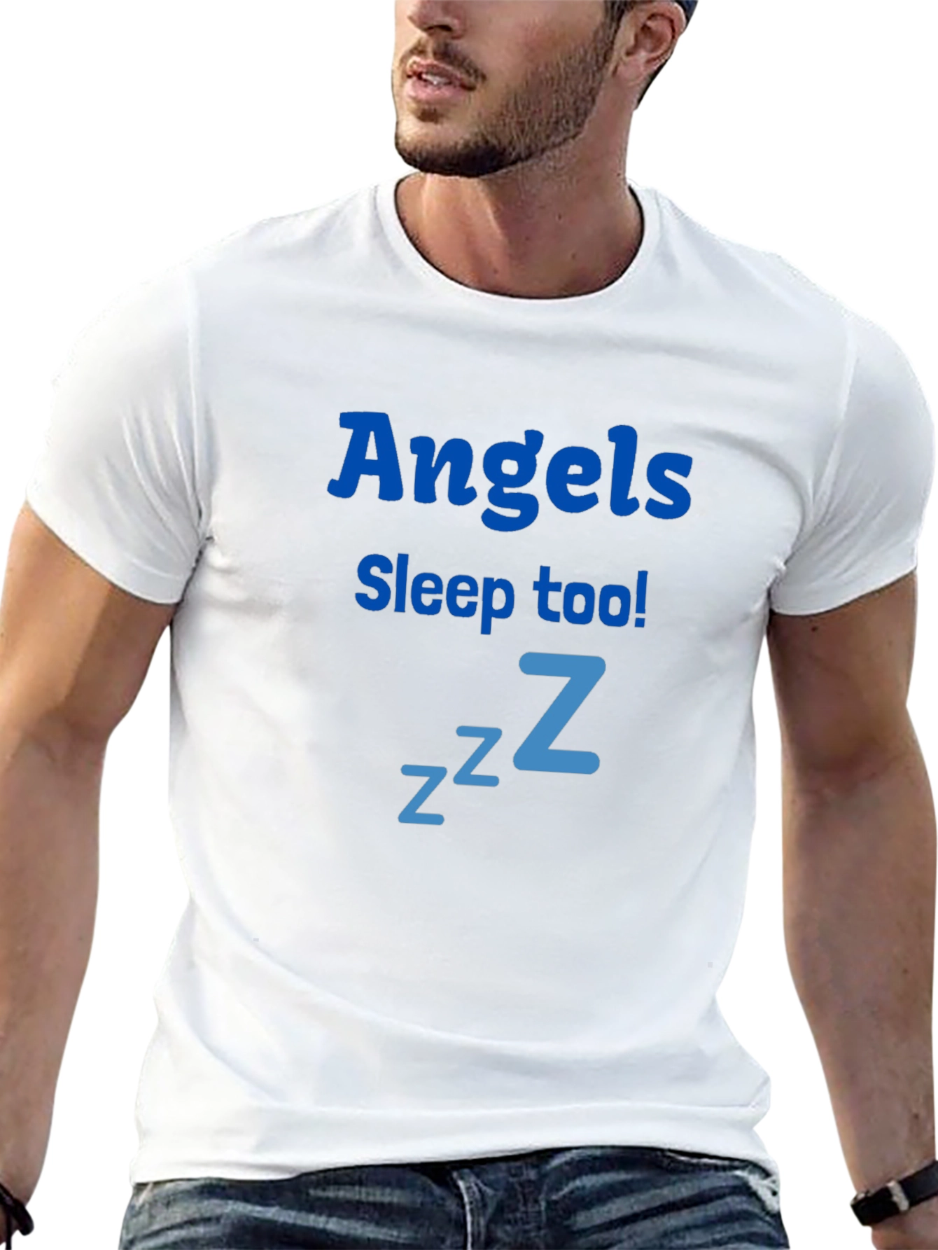 Angels Sleep Too! Funny T-Shirt