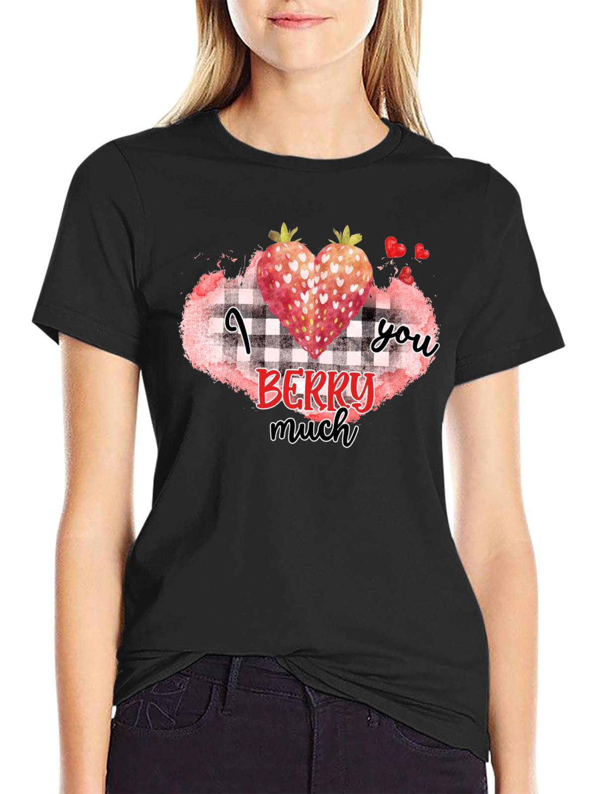 I Berry Much Love You Black T-Shirt