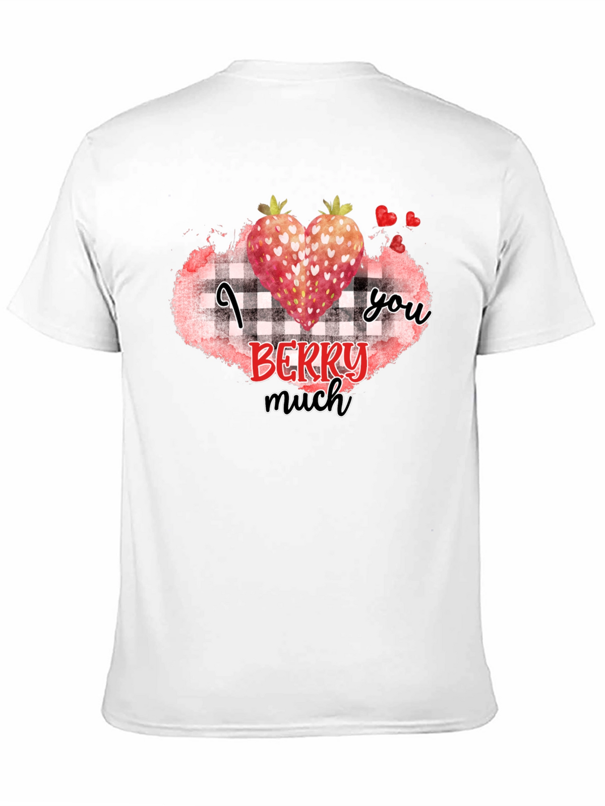 I Berry Much Love You Black T-Shirt