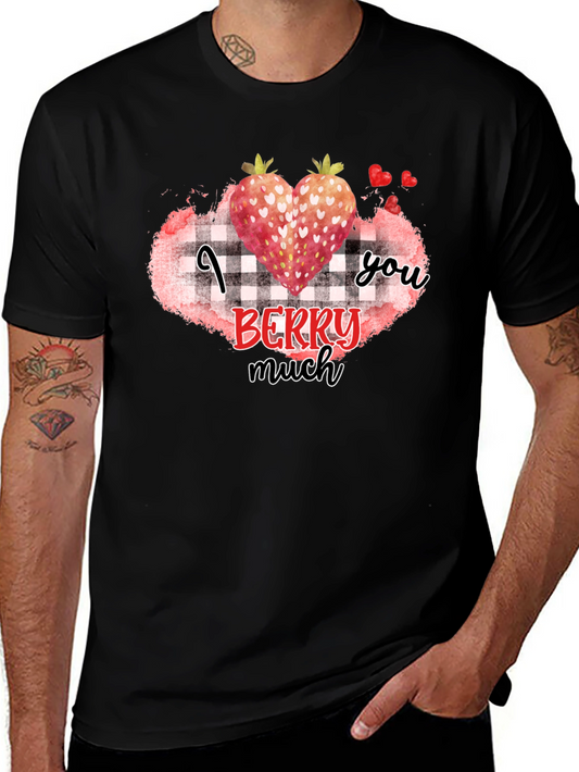I Berry Much Love You Black T-Shirt