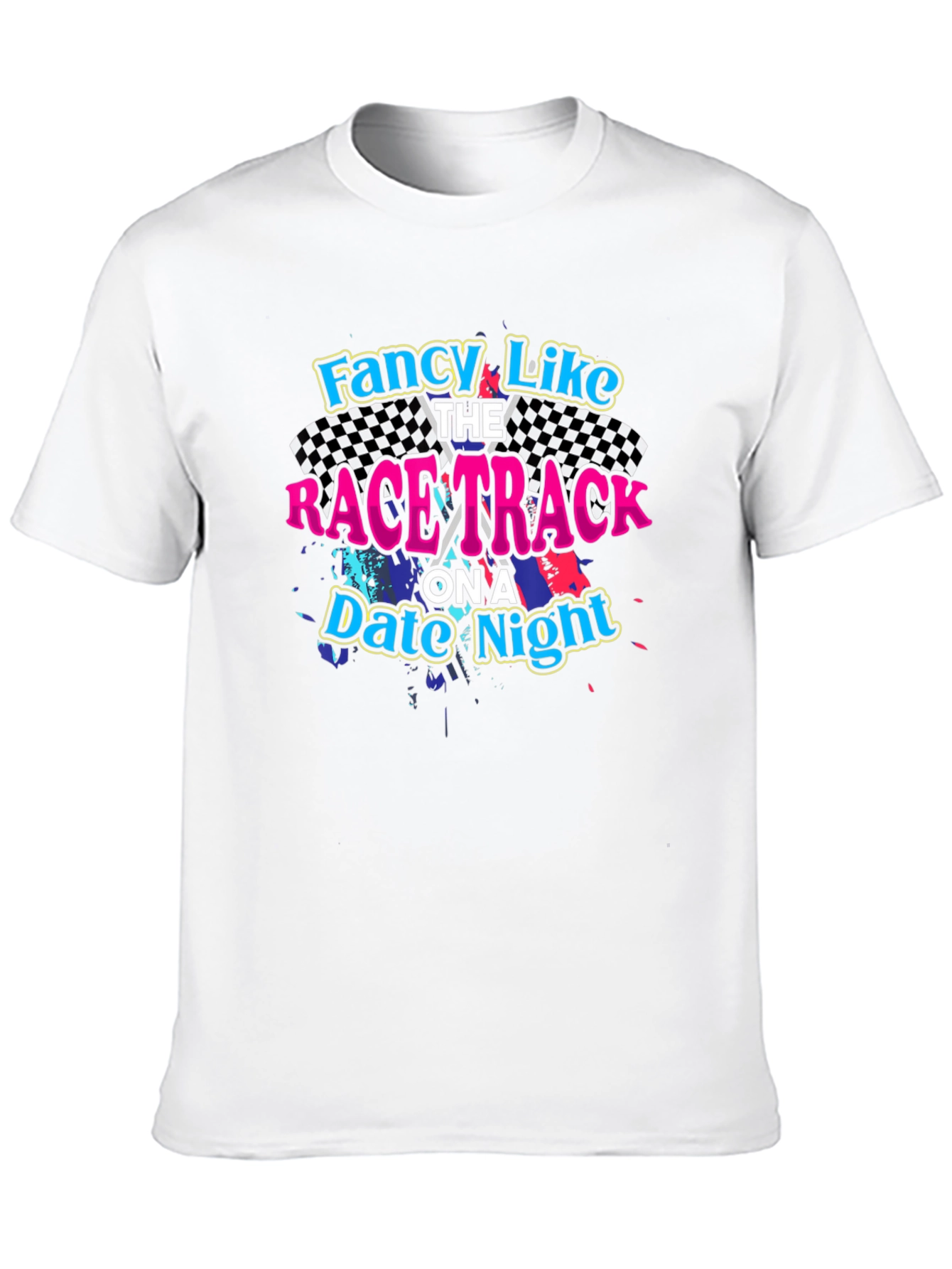 Fancy Like Race Track T-Shirt