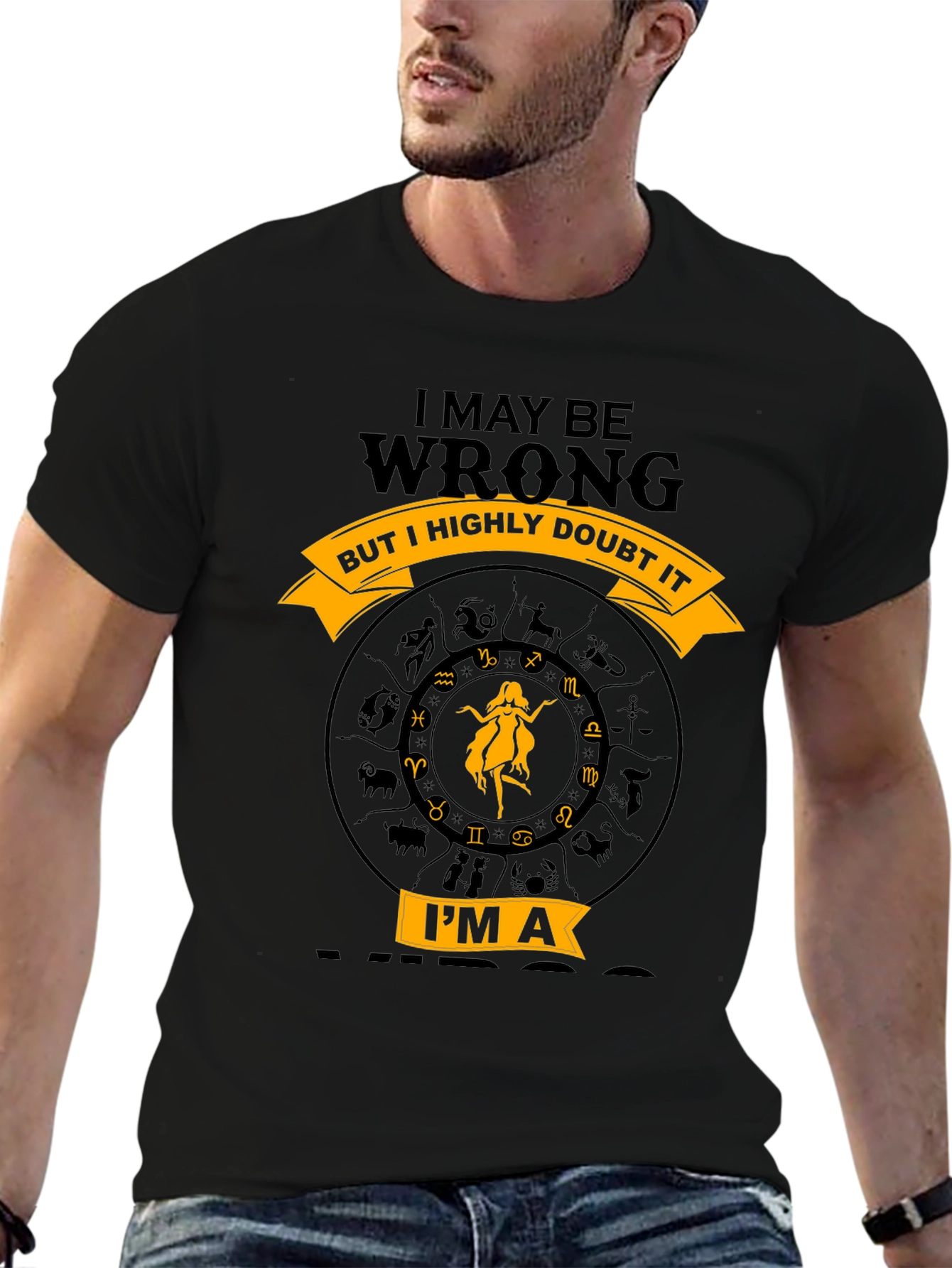 Virgo Zodiac T-Shirt - I May Be Wrong