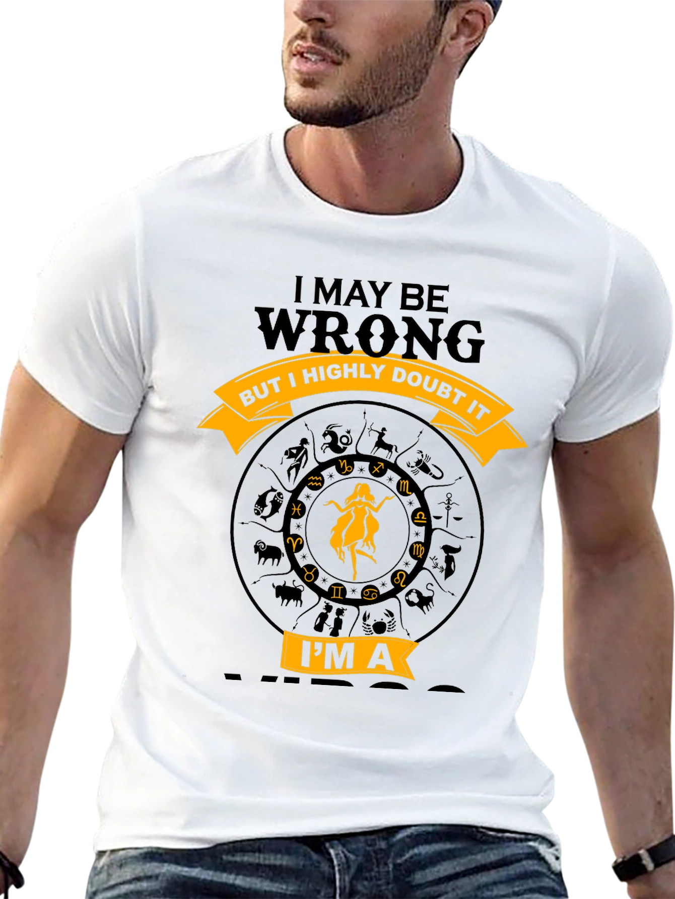 Virgo Zodiac T-Shirt - I May Be Wrong