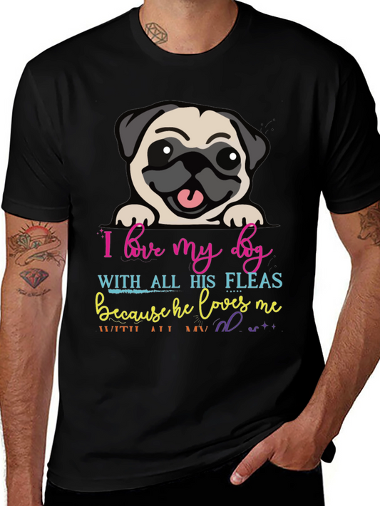 I Love My Dog T-Shirt - Pug with Fleas