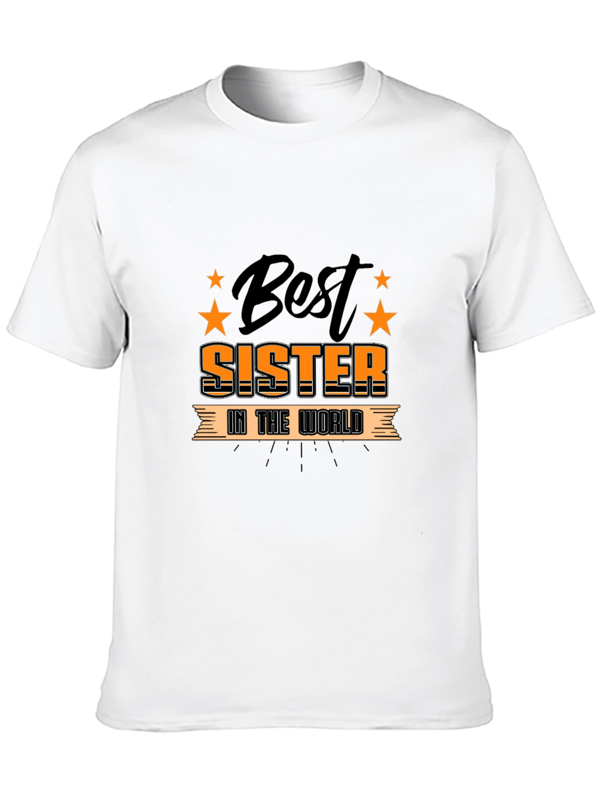 Best Sister in the World T-Shirt Gift