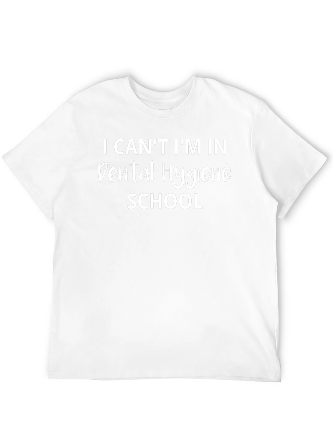 Dental Hygiene School T-Shirt - Funny Student Tee