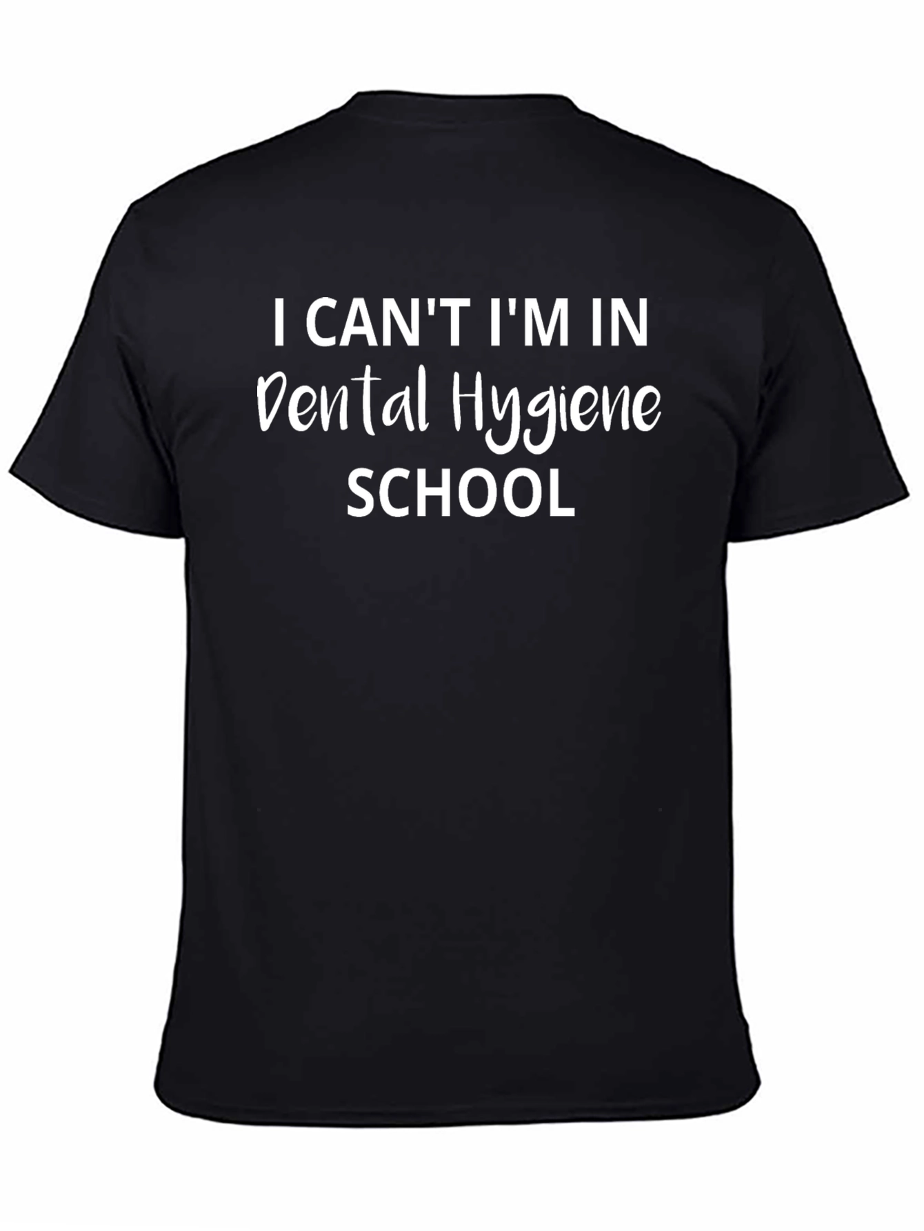 Dental Hygiene School T-Shirt - Funny Student Tee