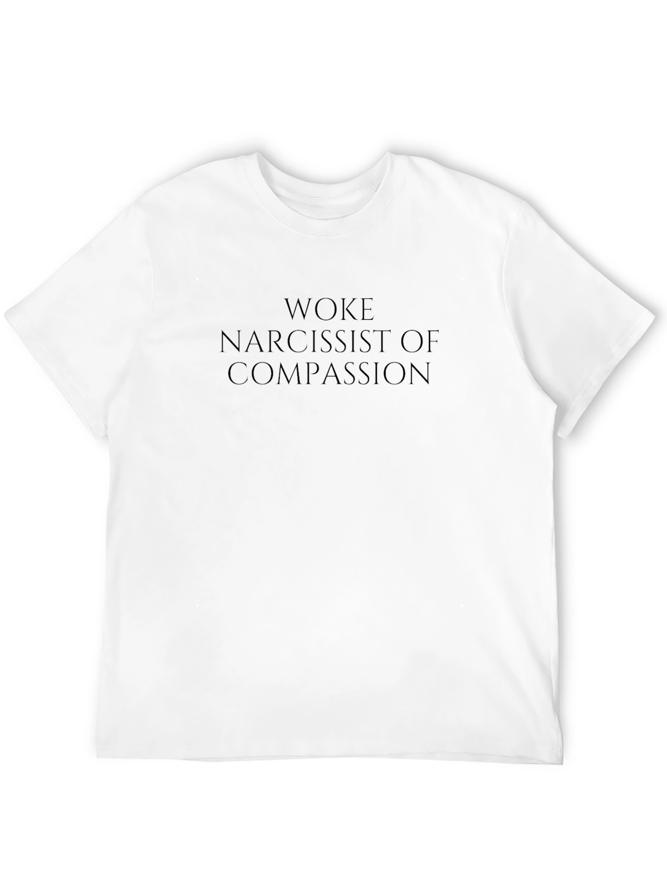 Woke Narcissist of Compassion Graphic Tee