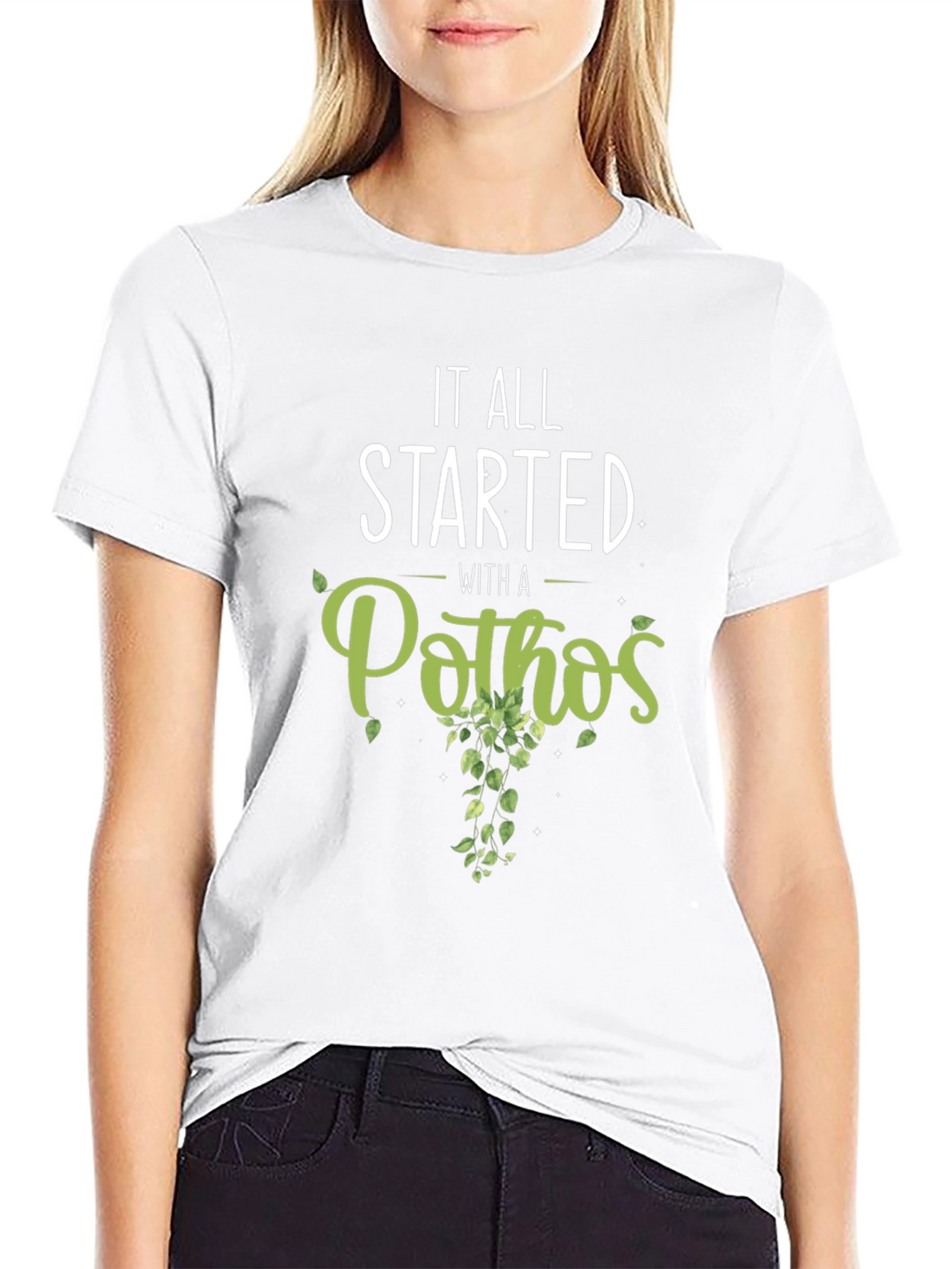 It All Started With A Pothos T-Shirt