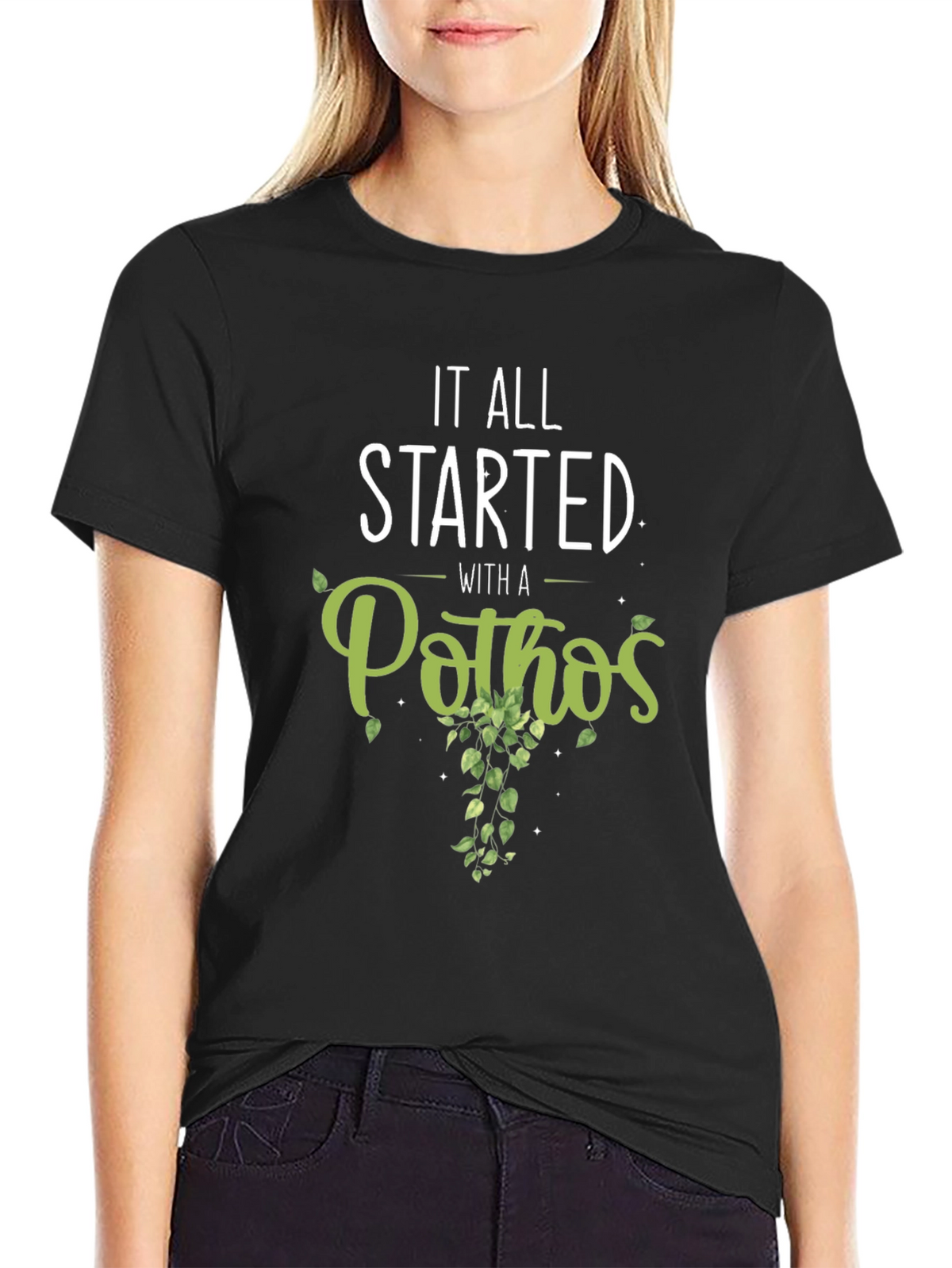 It All Started With A Pothos T-Shirt
