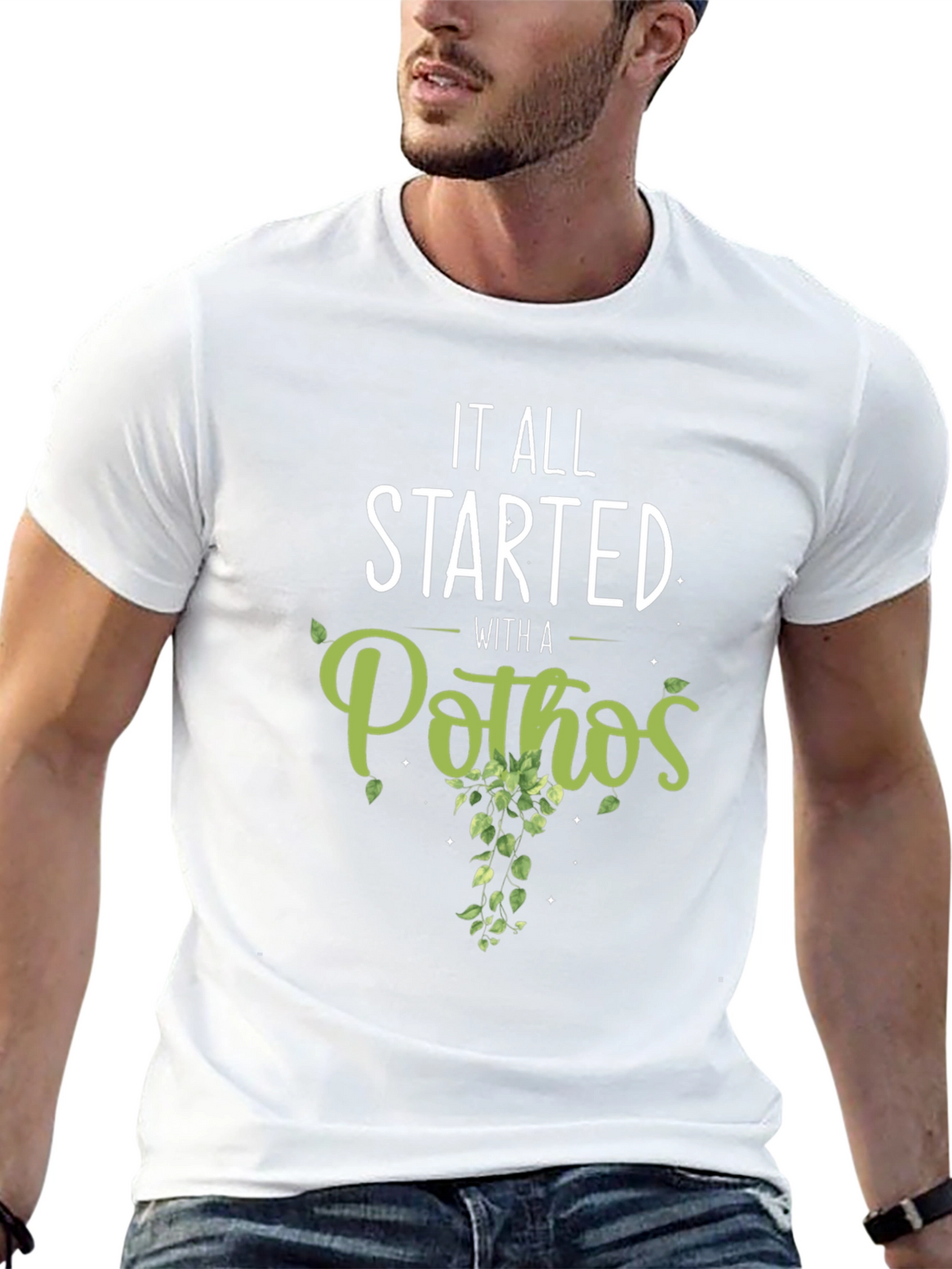 It All Started With A Pothos T-Shirt