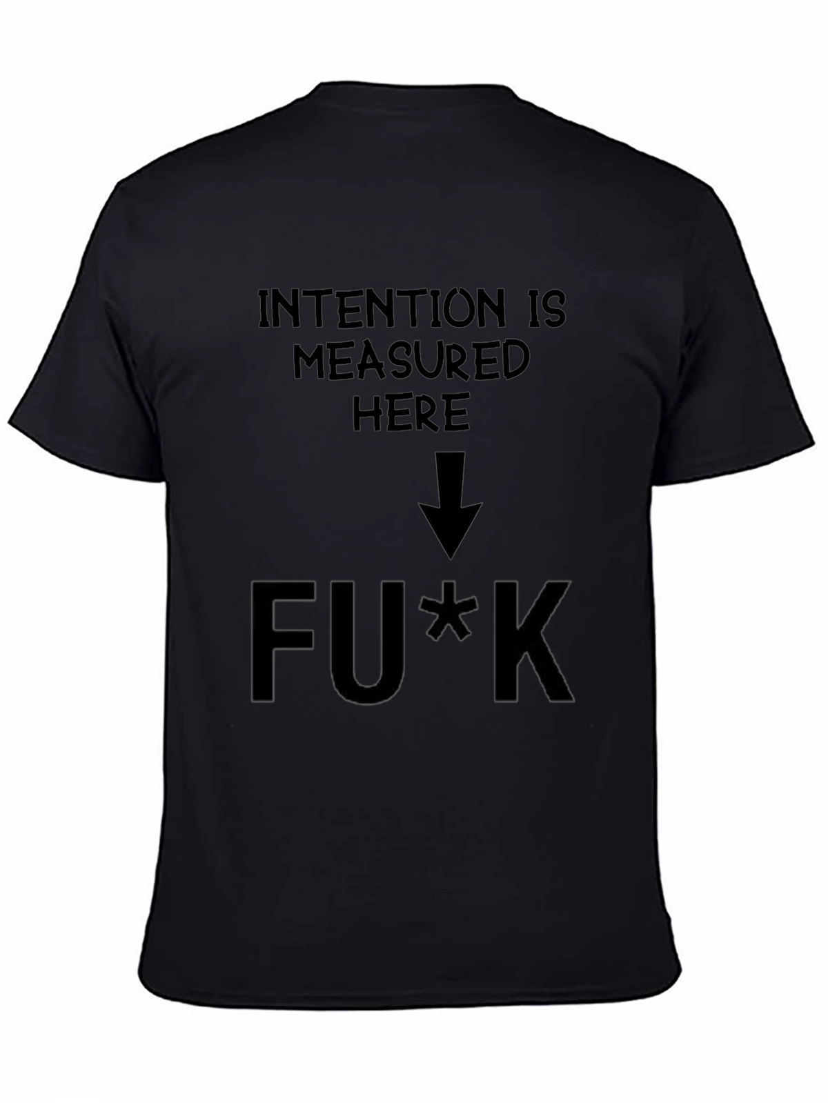 Intention Measured Here Graphic T-Shirt