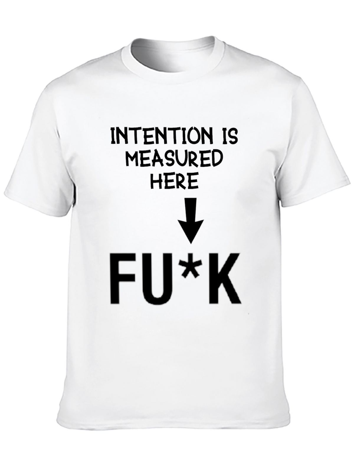 Intention Measured Here Graphic T-Shirt