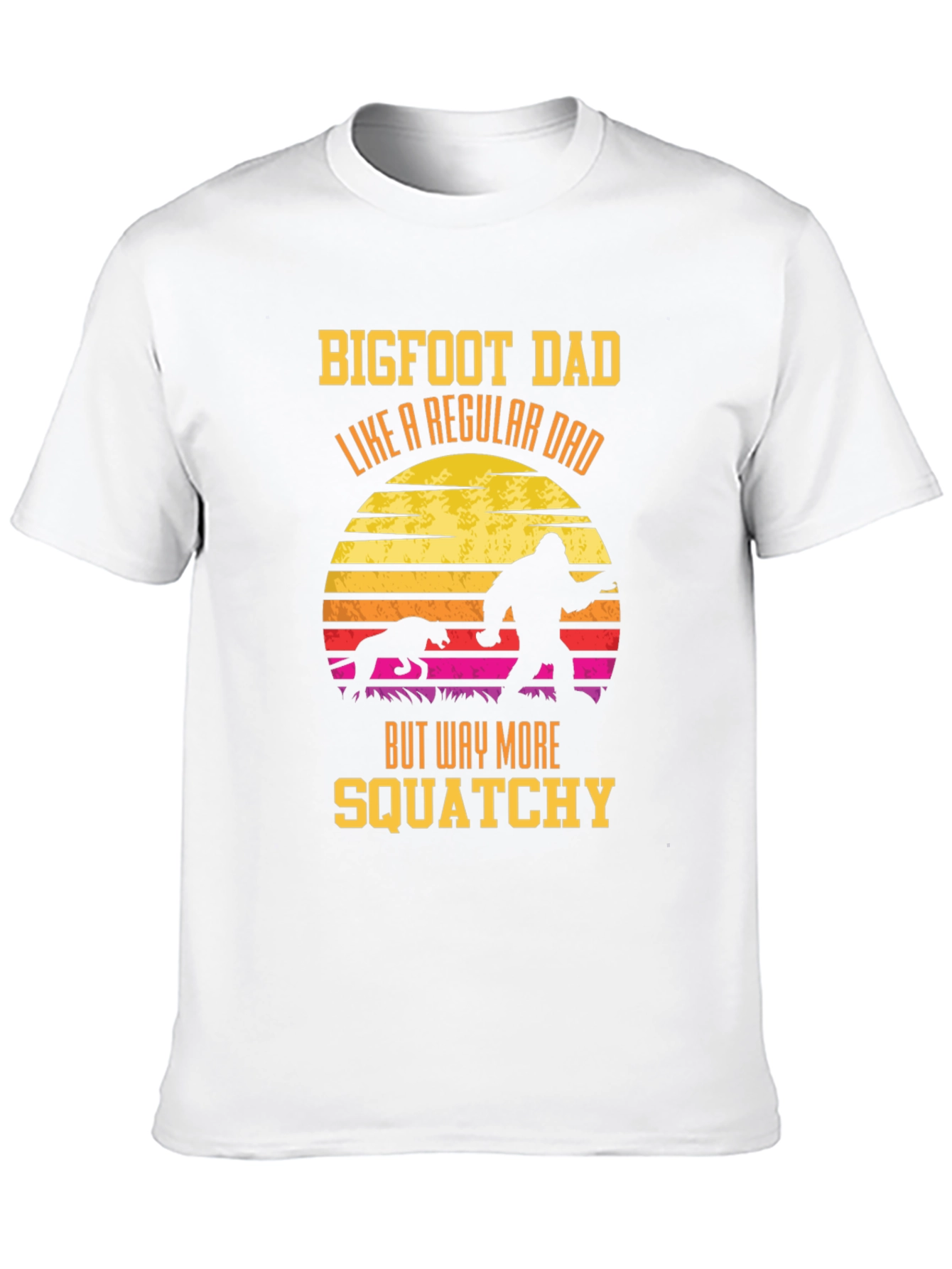 Bigfoot Dad Squatchy T-Shirt