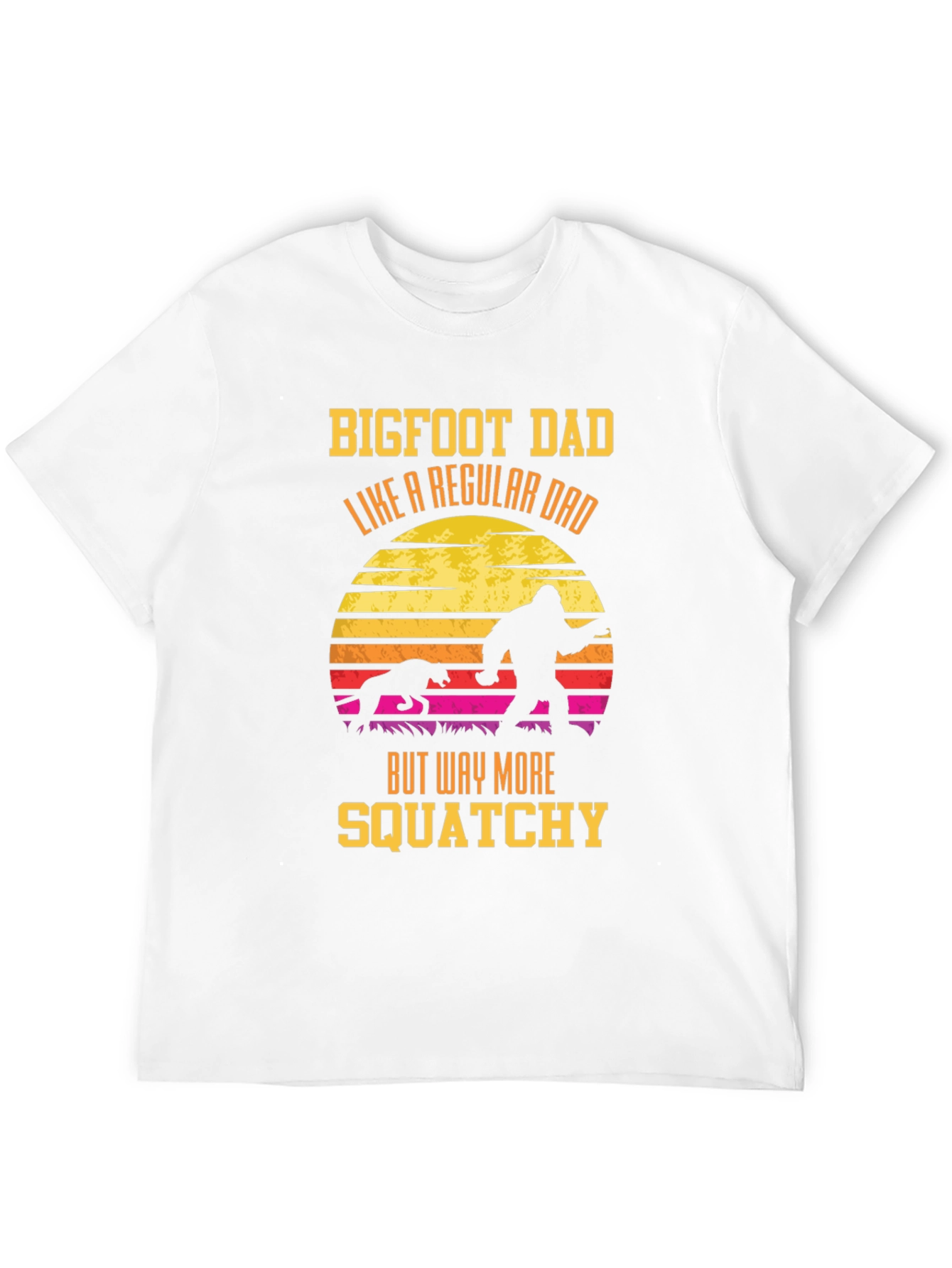 Bigfoot Dad Squatchy T-Shirt