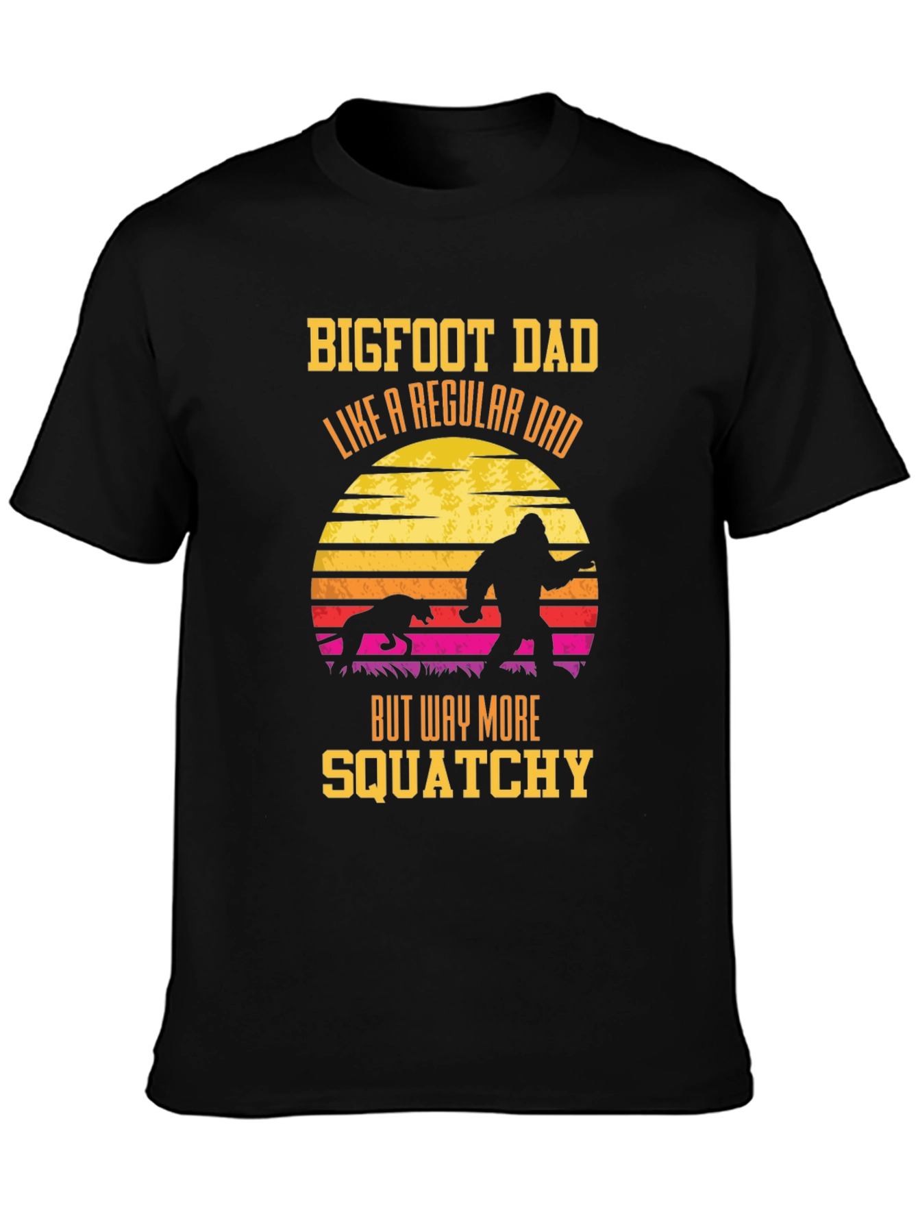 Bigfoot Dad Squatchy T-Shirt