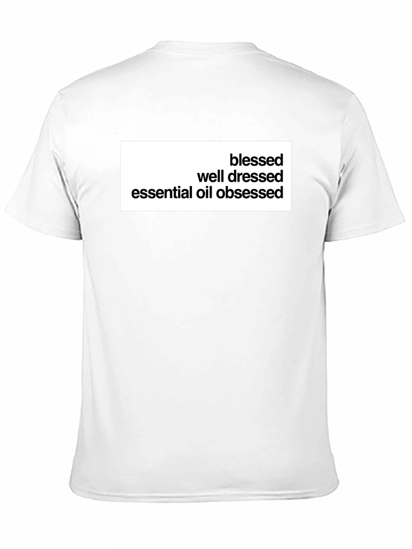 Blessed Well Dressed Essential Oil Obsessed Tee