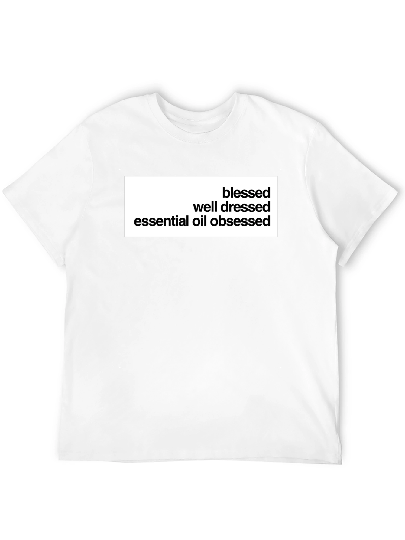 Blessed Well Dressed Essential Oil Obsessed Tee