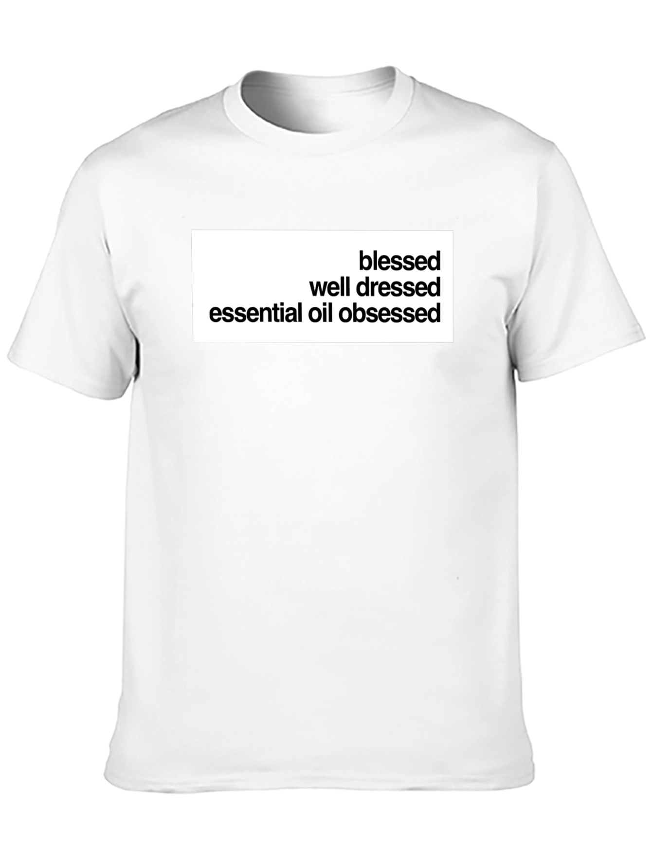 Blessed Well Dressed Essential Oil Obsessed Tee