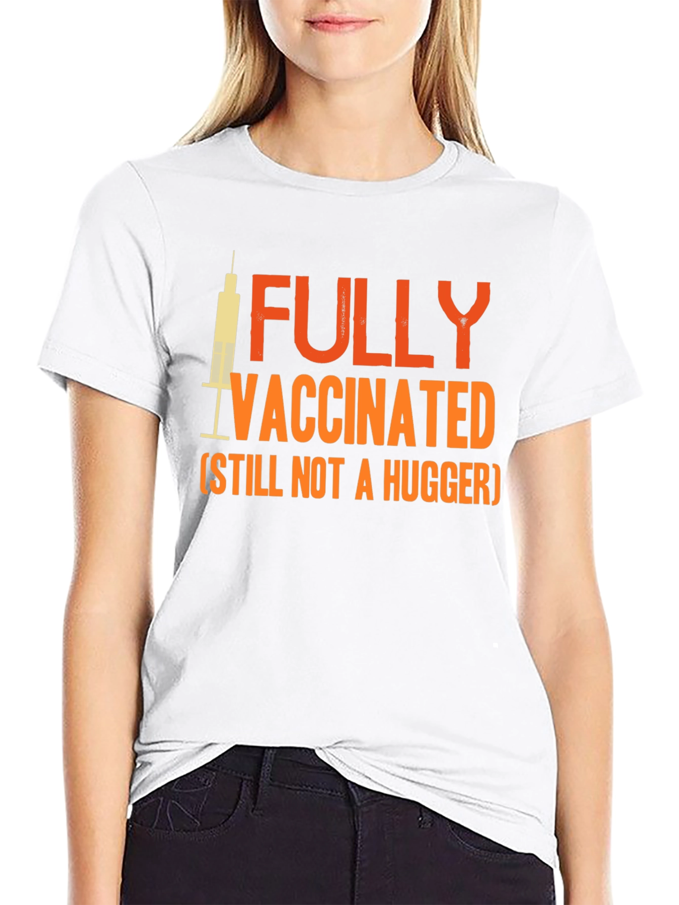 Fully Vaccinated Not a Hugger Graphic Tee