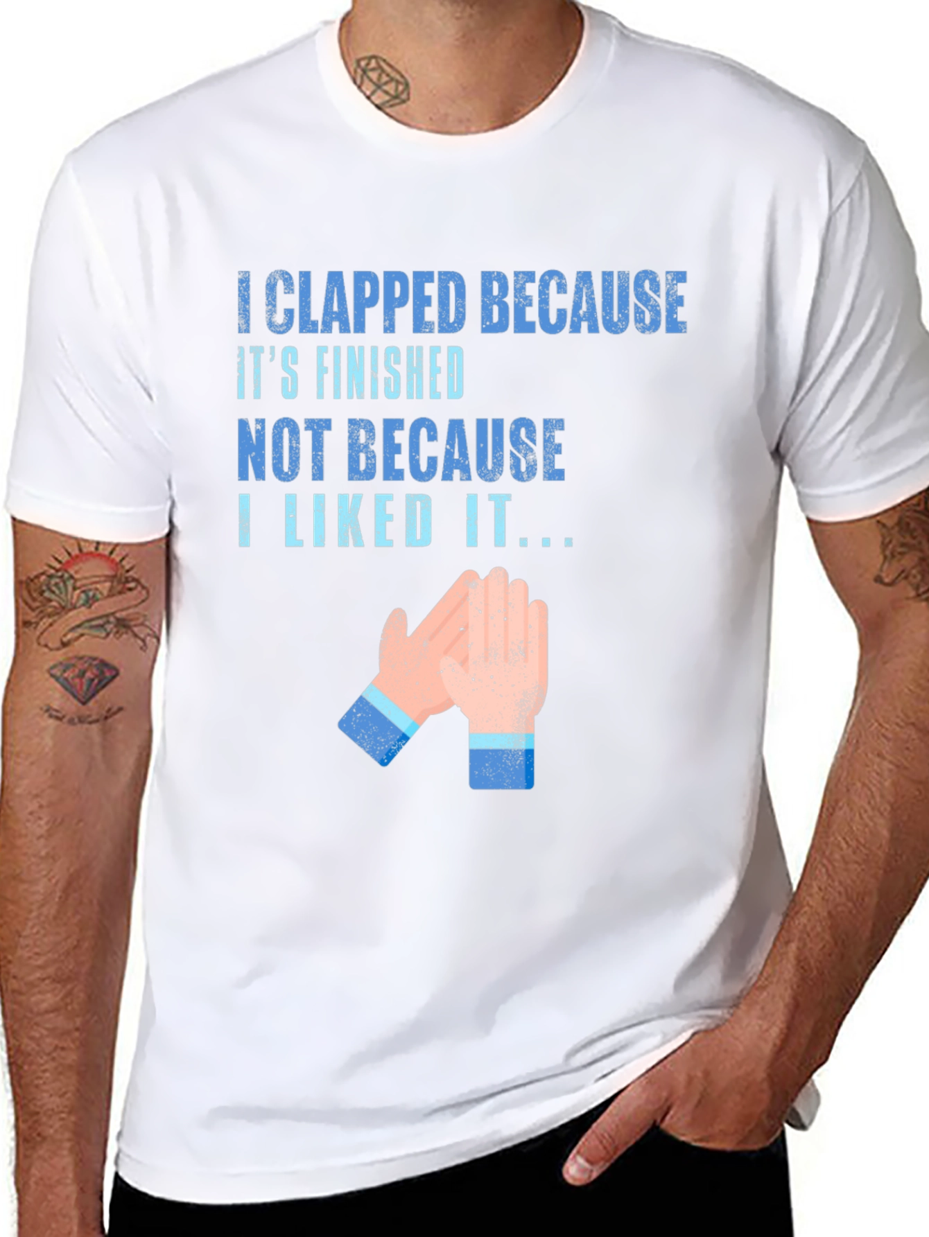 Clapped Because Its Finished T-Shirt