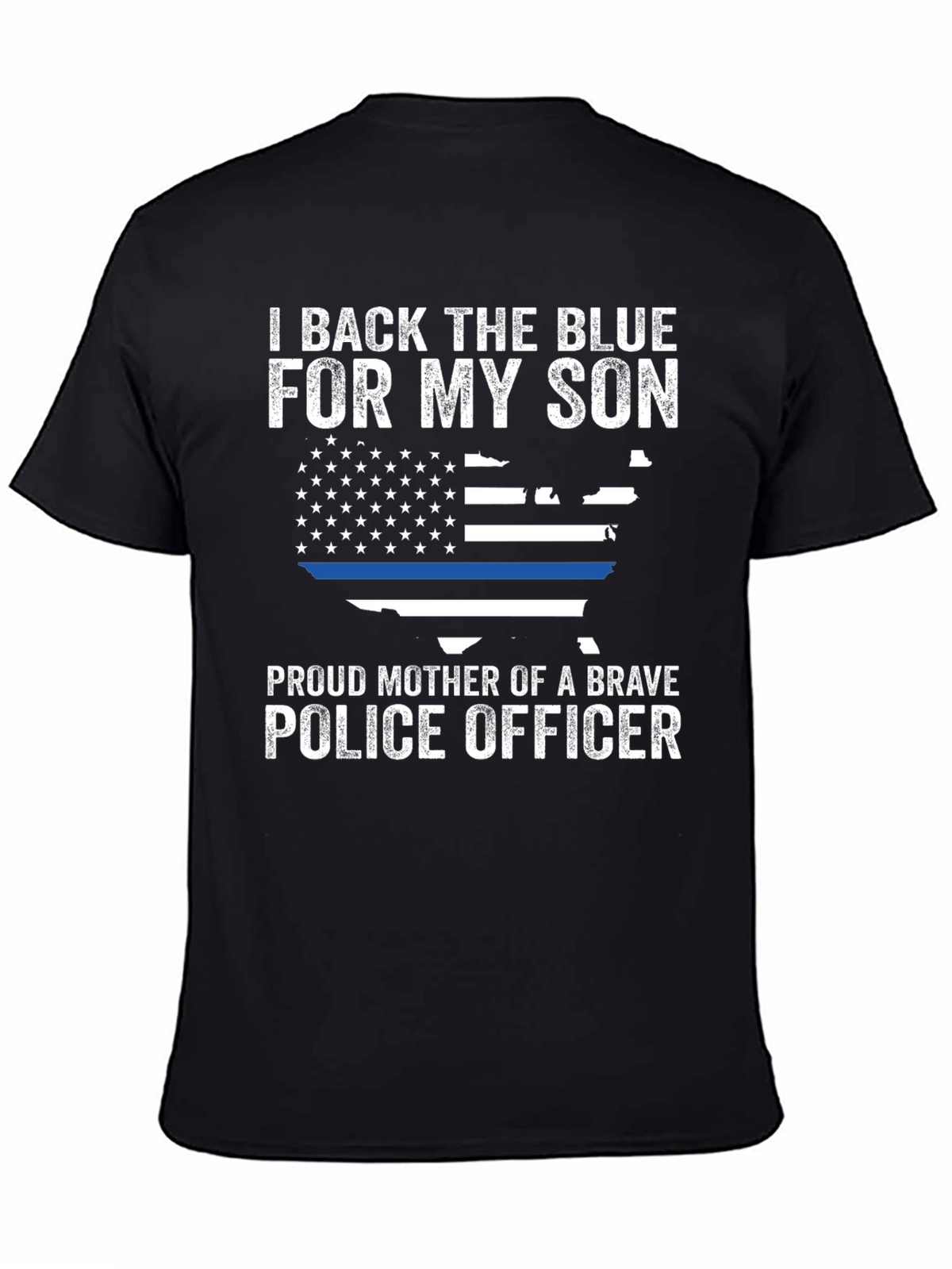 I Back the Blue Police Mother T-Shirt