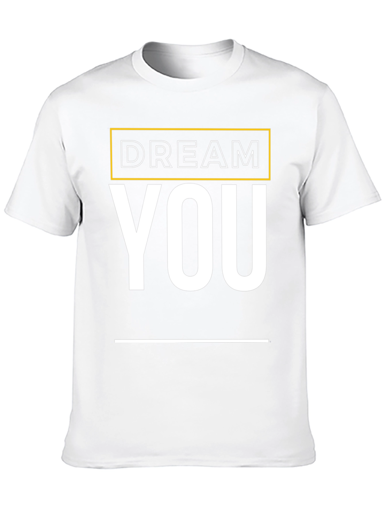 Dream YOU Graphic Tee - Motivational Shirt