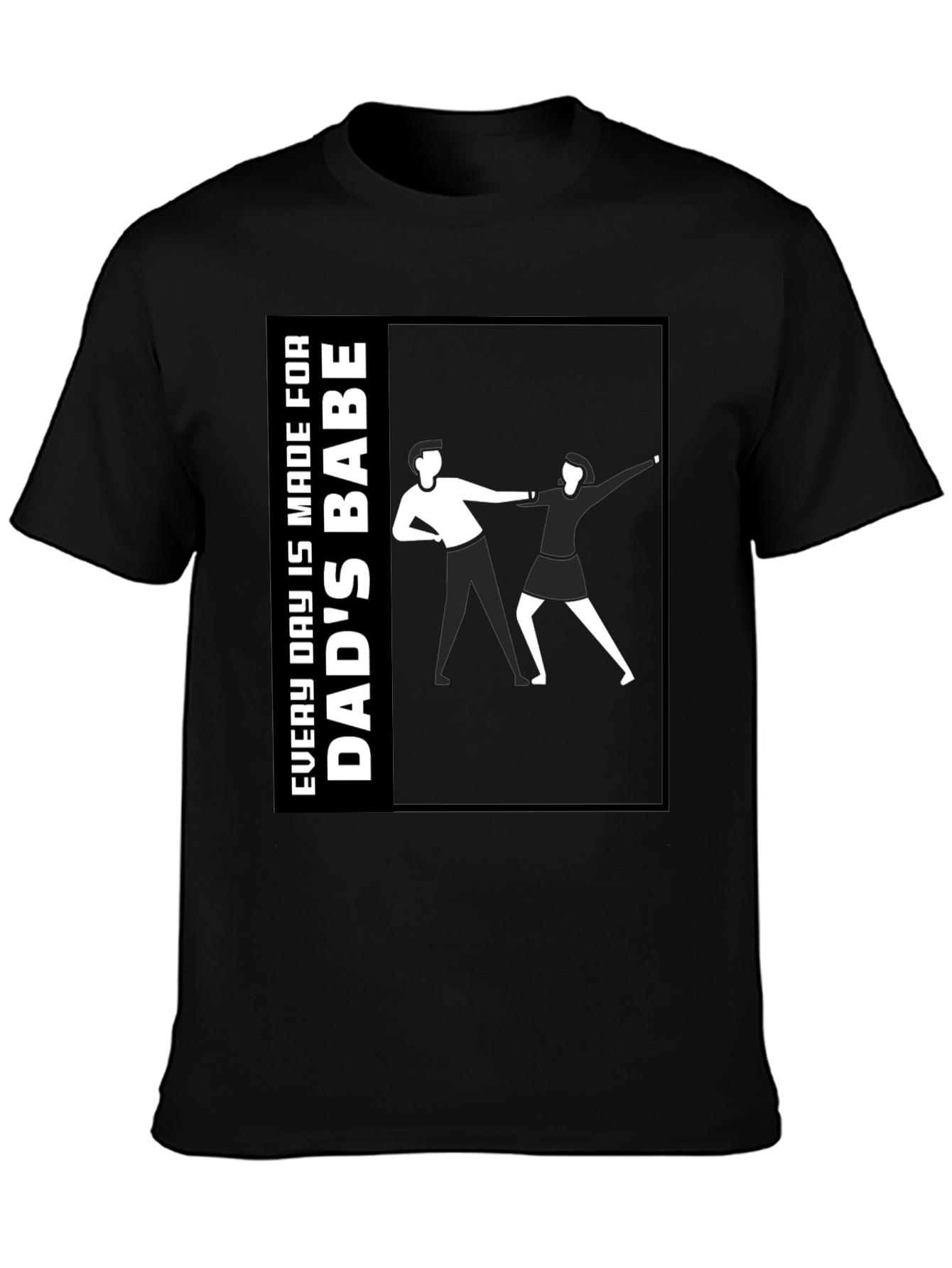 Dads Babe T-Shirt - Unique Graphic Tee