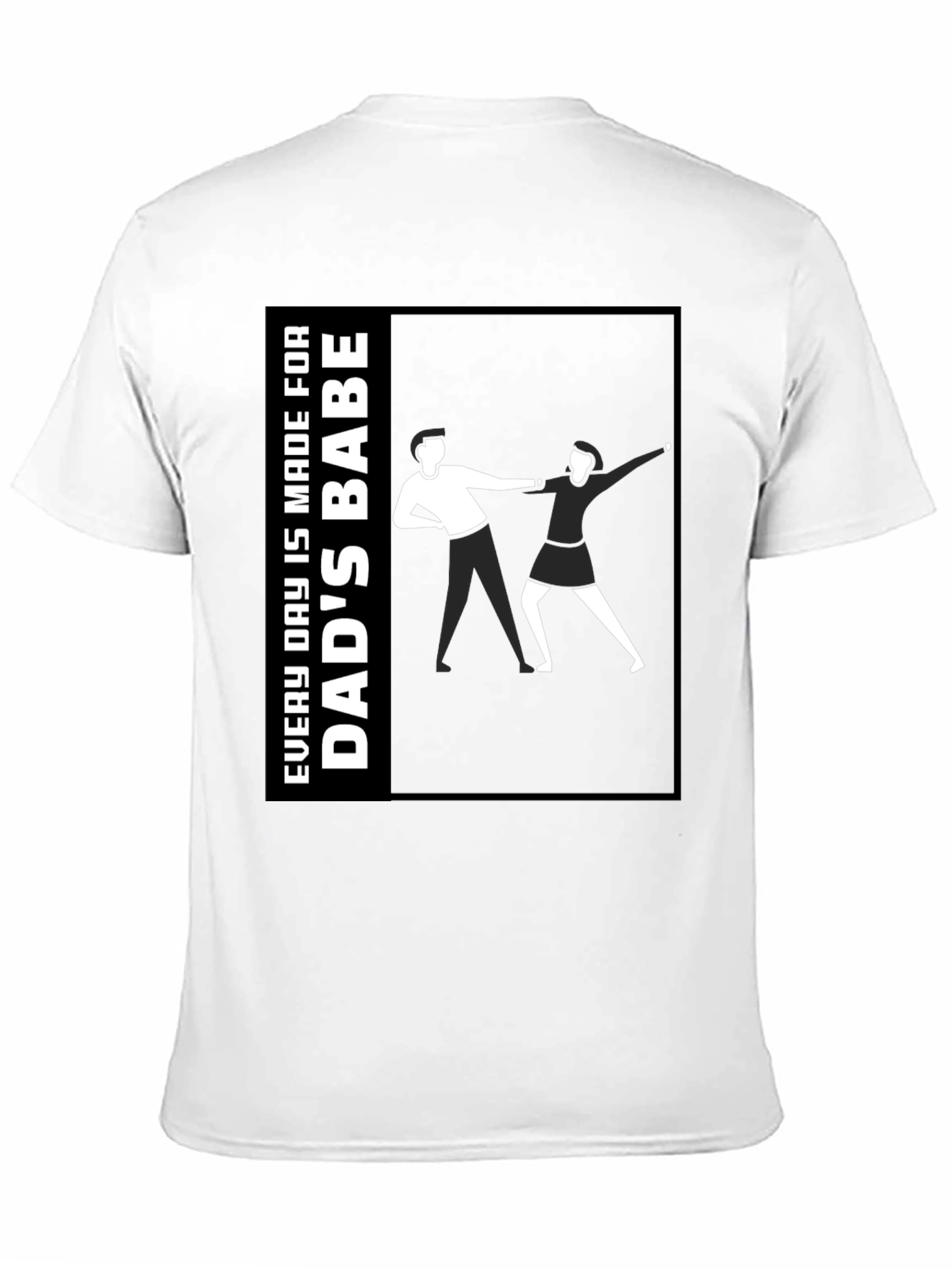 Dads Babe T-Shirt - Unique Graphic Tee