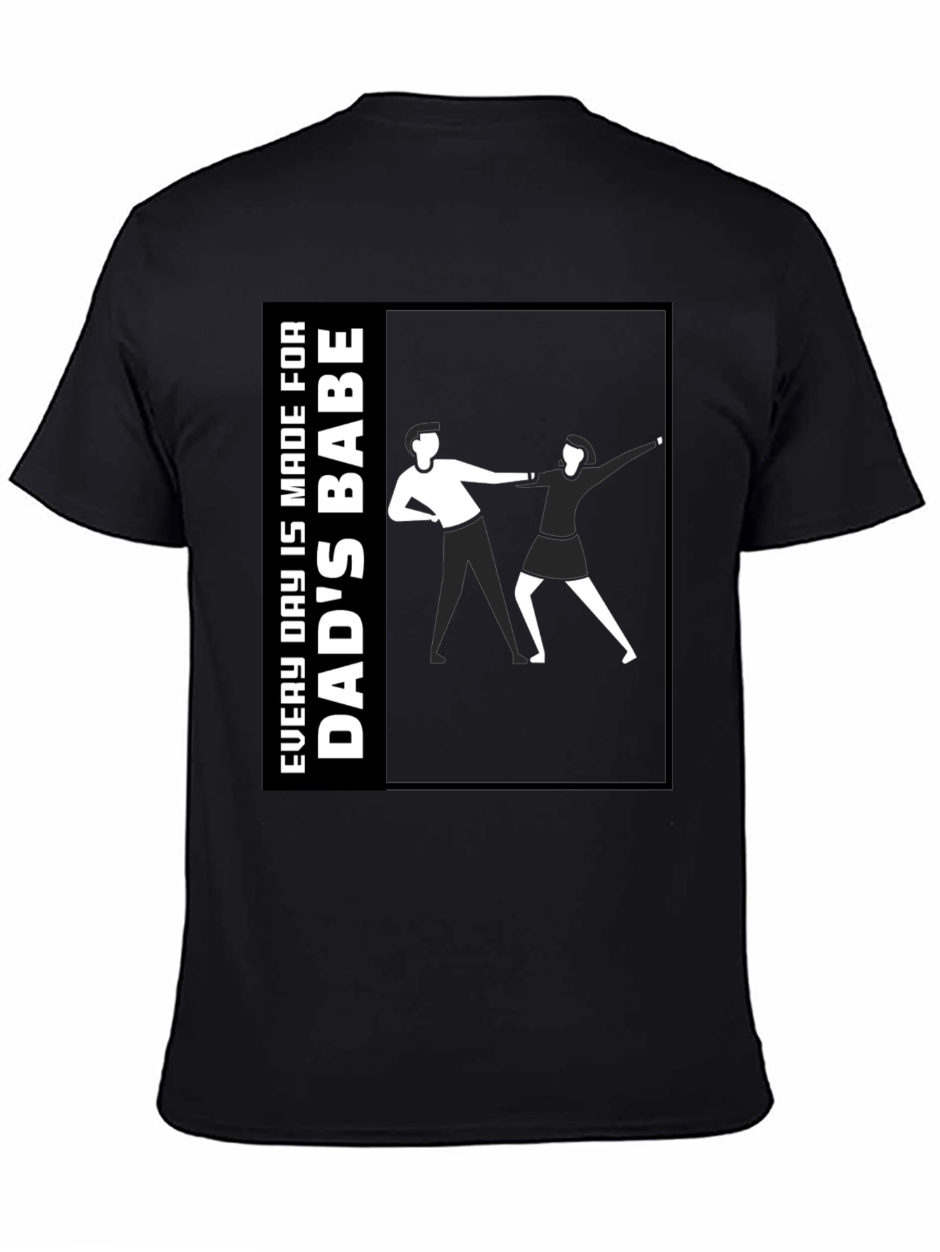 Dads Babe T-Shirt - Unique Graphic Tee