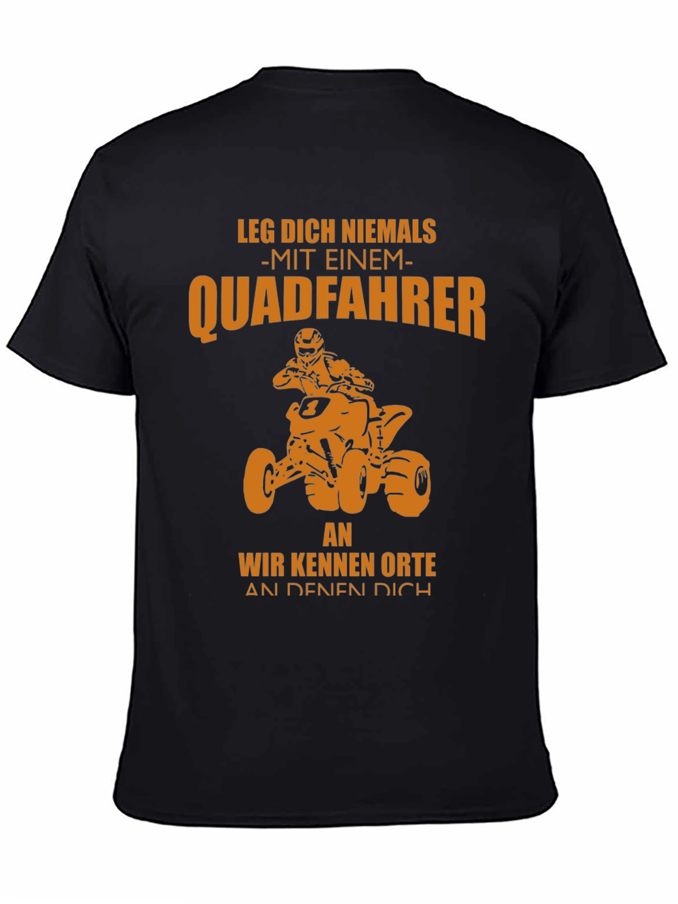 Quadfahrer T-Shirt - Never Mess With a Quad Rider!