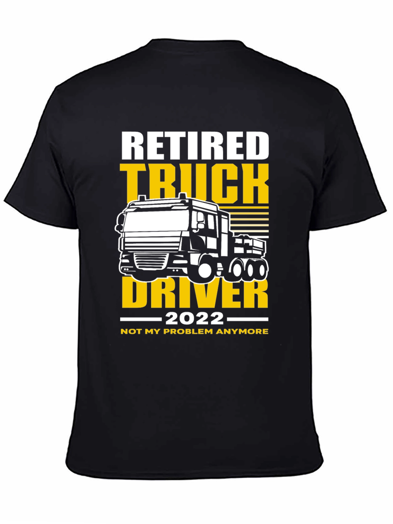 Retired Truck Driver T-Shirt - 2022 Retirement Gift