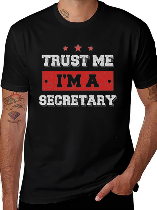Trust Me Im A Secretary T-Shirt