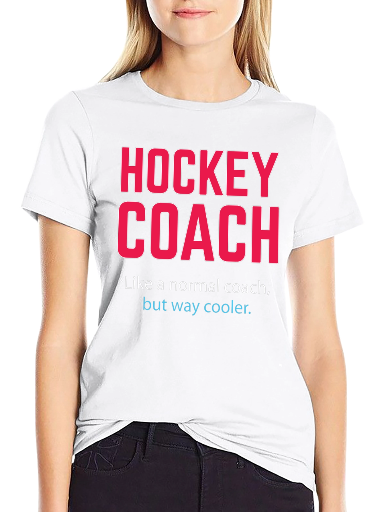Hockey Coach T-Shirt - Way Cooler Than Normal!