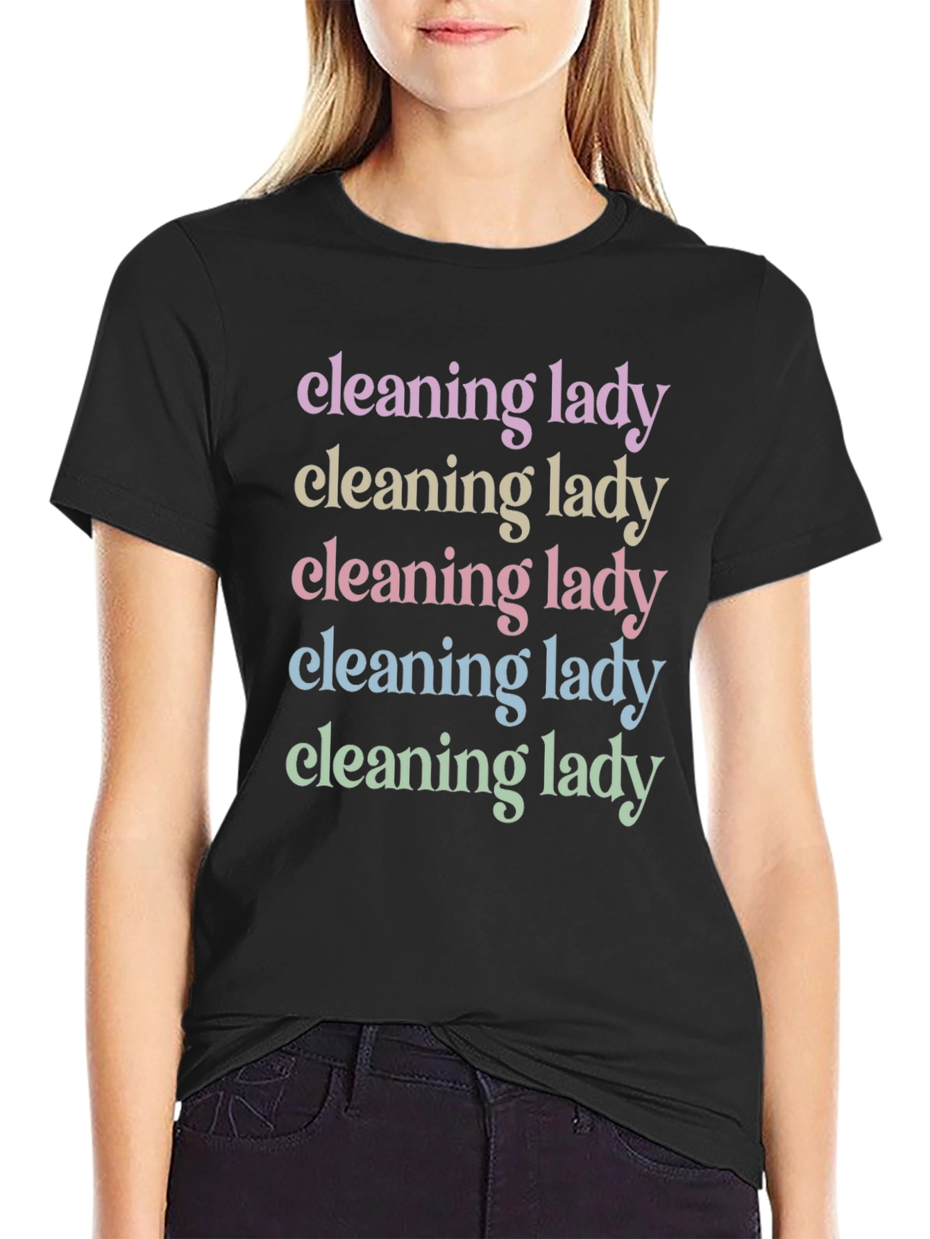 Cleaning Lady Rainbow Text Black T-Shirt