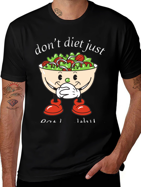Dont Diet Just Eat Salad T-Shirt