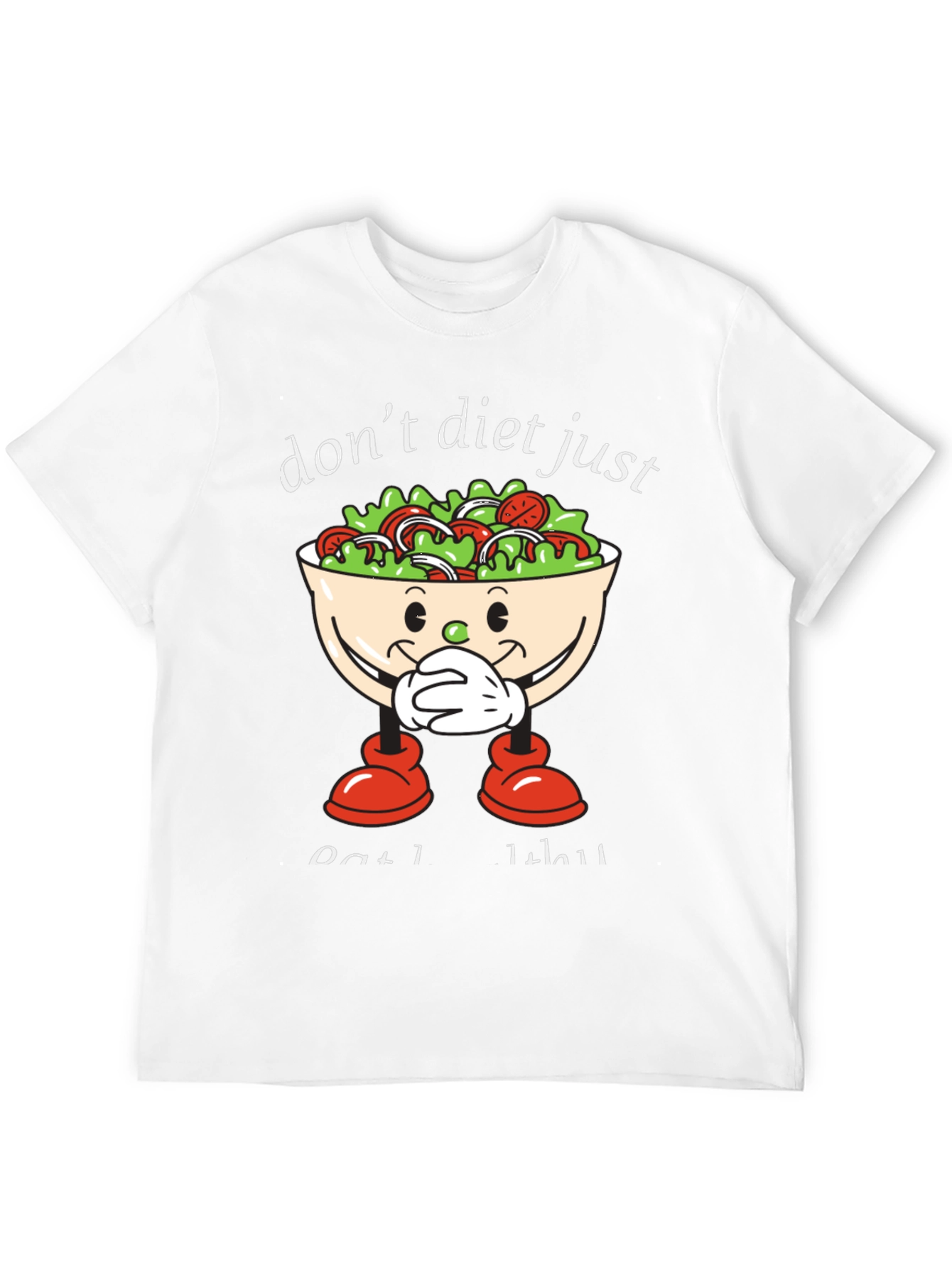 Dont Diet Just Eat Salad T-Shirt