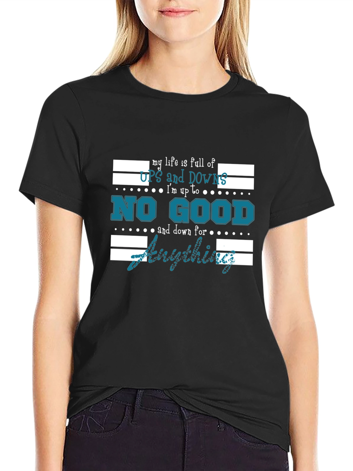 My Life is Full of Ups and Downs T-Shirt