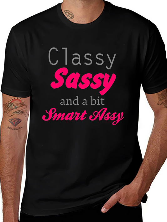 Classy Sassy Smart Assy T-Shirt - Black