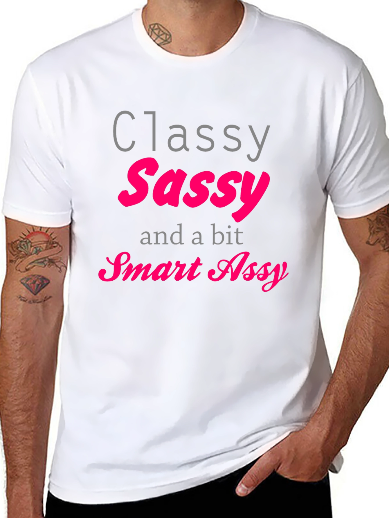 Classy Sassy Smart Assy T-Shirt - Black
