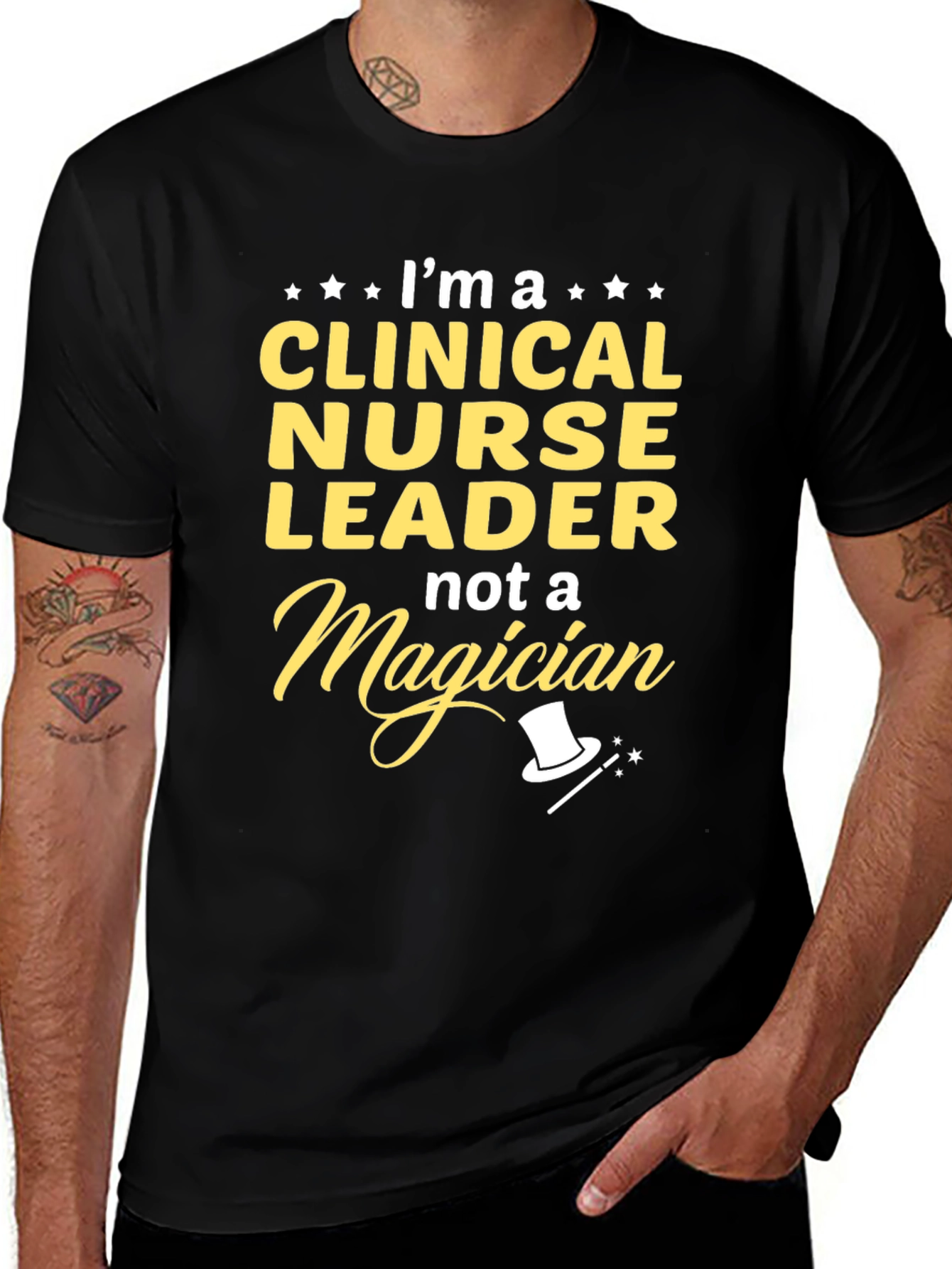 Clinical Nurse Leader T-Shirt - Not A Magician!