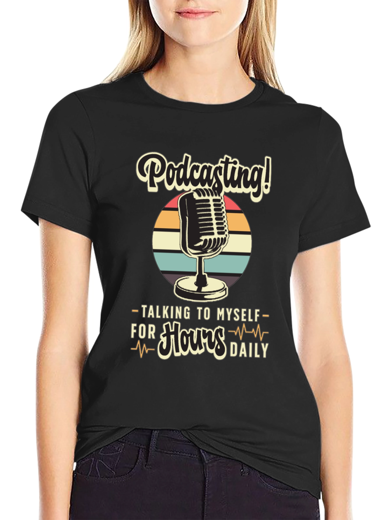 Podcast T-Shirt: Talking to Myself for Hours Daily