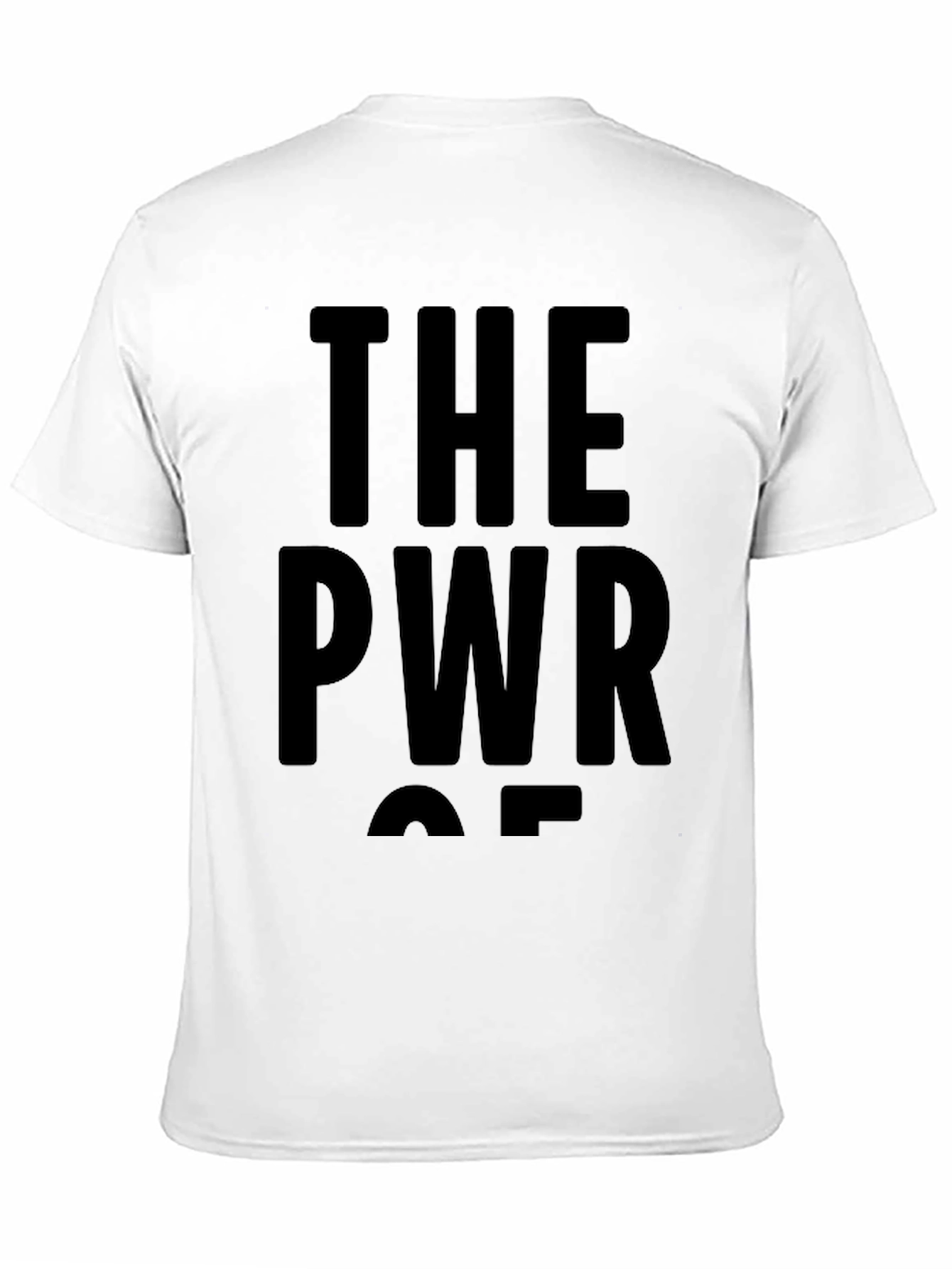 The PWR OF T-Shirt - Bold Graphic Tee