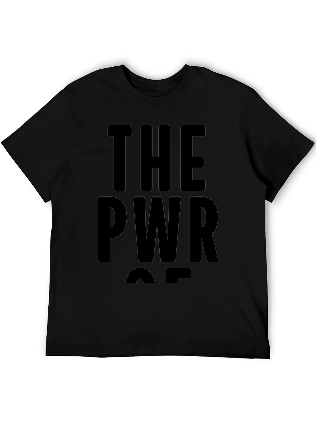 The PWR OF T-Shirt - Bold Graphic Tee